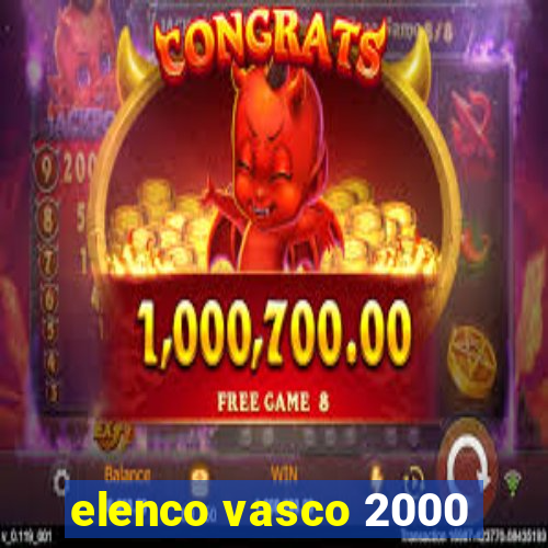 elenco vasco 2000